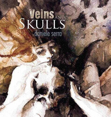 Stock image for Veins and Skulls Serra, Daniele and Mariotte, Jeff for sale by Zebra Books