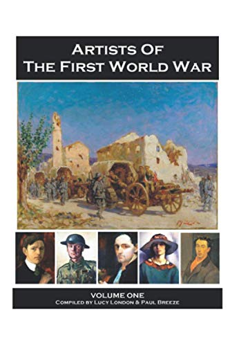 9781909643376: Artists Of The First World War: Volume 1