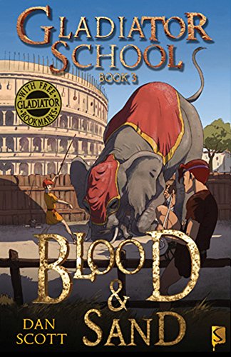 Imagen de archivo de Blood & Sand: Book 3 (Gladiator School) a la venta por Wonder Book