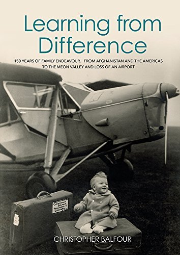 9781909660274: Learning from Difference: 150 Years of Family Endeavour. From Afghanistan and the Americas to the Meon Valley and Loss of an Airport. Education ... Politics and Ideas for Less Inequality.