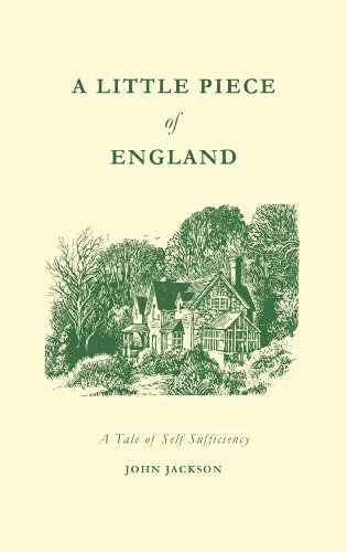 Stock image for A Little Piece of England: A Tale of Self-Sufficiency for sale by MusicMagpie