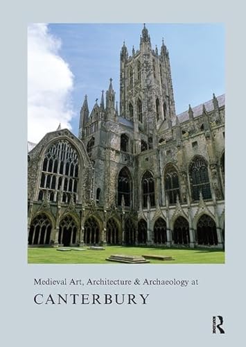 Beispielbild fr Medieval Art, Architecture & Archaeology at Canterbury (The British Archaeological Association Conference Transactions) zum Verkauf von Brook Bookstore