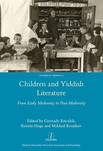 Stock image for Children and Yiddish Literature: From Early Modernity to Post-Modernity: 14 (Studies in Yiddish) for sale by Chiron Media