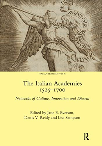 Stock image for The Italian Academies 1525-1700: Networks of Culture, Innovation and Dissent (Italian Perspectives) for sale by Chiron Media