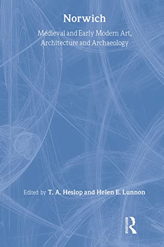 Beispielbild fr Medieval and Early Modern Art, Architecture and Archaeology in Norwich zum Verkauf von Books From California