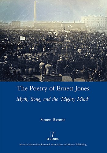 Stock image for The Poetry of Ernest Jones: Myth, Song, and the Mighty Mind (Legenda Main) for sale by Chiron Media