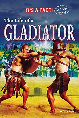 Beispielbild fr The Life of a Gladiator zum Verkauf von Better World Books