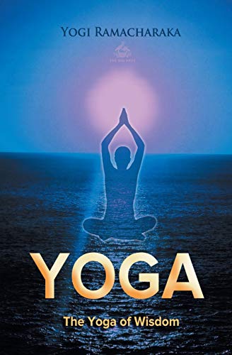 Imagen de archivo de The Yoga of Wisdom Lessons in Gnani Yoga Yoga Academy a la venta por PBShop.store US