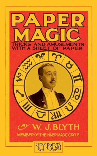9781909678194: Paper Magic (Hey Presto Magic Book): Tricks and Amusements with a Sheet of Paper