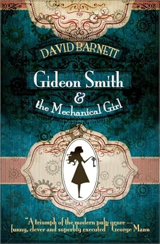 9781909679061: Gideon Smith and the Mechanical Girl: 1