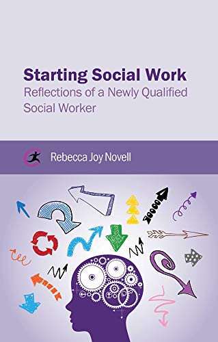 Beispielbild fr Starting Social Work: Reflections of a Newly Qualified Social Worker zum Verkauf von WorldofBooks