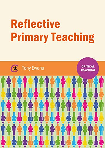 Beispielbild fr Reflective Primary Teaching (Critical Teaching) zum Verkauf von WorldofBooks