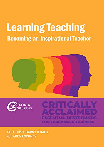 Stock image for Learning Teaching: Becoming an inspirational teacher for sale by MusicMagpie