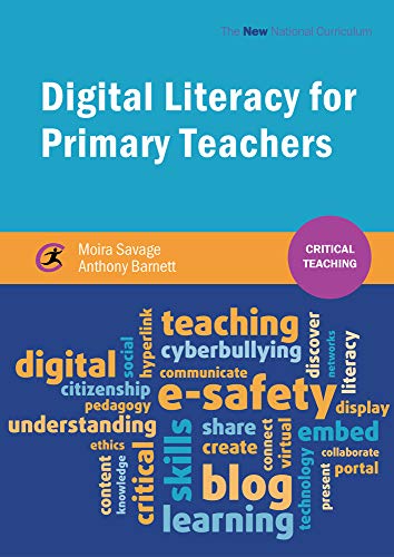 Stock image for Digital Literacy for Primary Teachers for sale by Better World Books Ltd