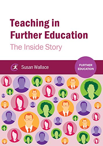 Beispielbild fr Teaching in Further Education: The Inside Story zum Verkauf von WorldofBooks
