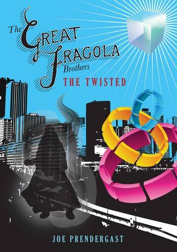 Stock image for The Great Fragola Brothers - the Twisted for sale by Kennys Bookstore