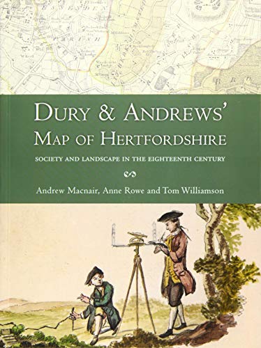 Imagen de archivo de Dury and Andrews   Map of Hertfordshire: Society and Landscape in the Eighteenth Century a la venta por WorldofBooks