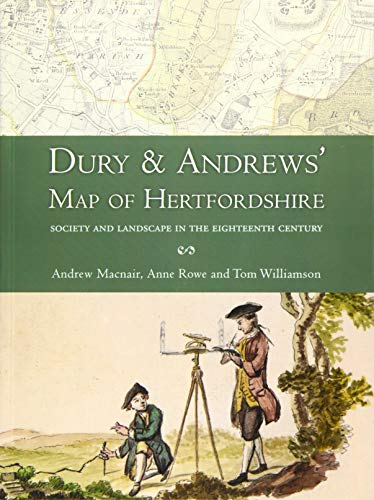 Stock image for Dury and Andrews   Map of Hertfordshire: Society and Landscape in the Eighteenth Century for sale by WorldofBooks