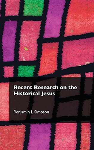 9781909697546: Recent Research on the Historical Jesus: 6 (Recent Research in Biblical Studies)