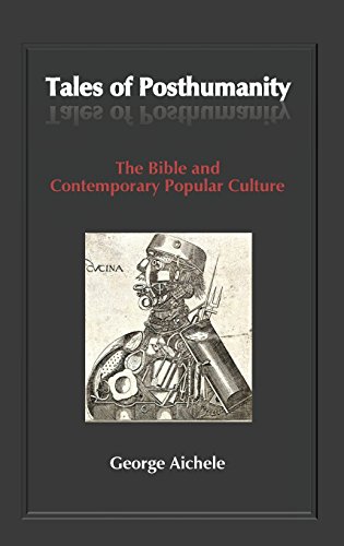 Stock image for Tales of Posthumanity The Bible and Contemporary Popular Culture for sale by PBShop.store US