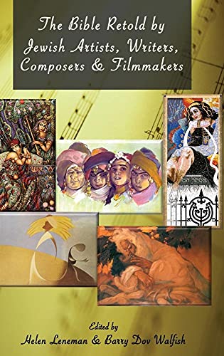 9781909697935: The Bible Retold by Jewish Artists, Writers, Composers and Filmmakers