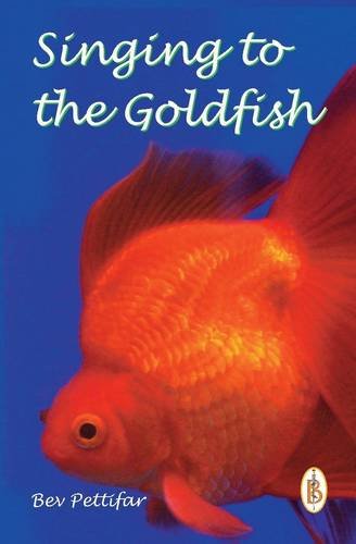 Beispielbild fr Singing to the Goldfish zum Verkauf von WorldofBooks