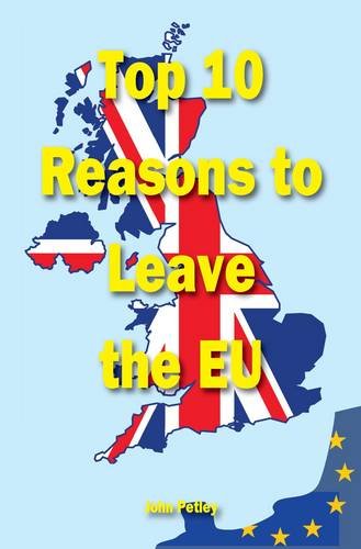 Stock image for Top Ten Reasons to Leave the EU for sale by WorldofBooks
