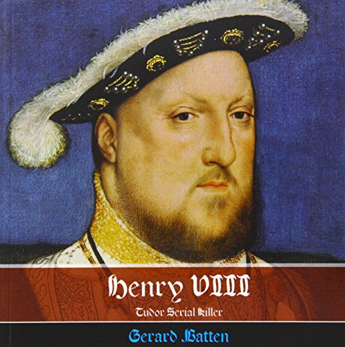 Beispielbild fr Henry VIII - Tudor Serial Killer: His Victims and Their Stories zum Verkauf von WorldofBooks