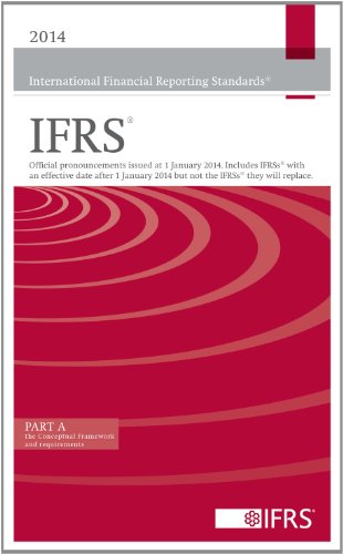 Beispielbild fr 2014 International Financial Reporting Standards IFRS: Official Pronouncements Issued at 1 January 2014. Includes IFRSs with an Effective Date After . 2014 but Not the IFRSs They Will Replace. zum Verkauf von Better World Books Ltd