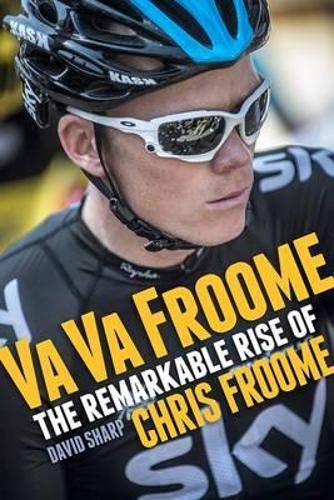 Imagen de archivo de Va Va Froome: The Remarkable Rise of Chris Froome a la venta por WorldofBooks