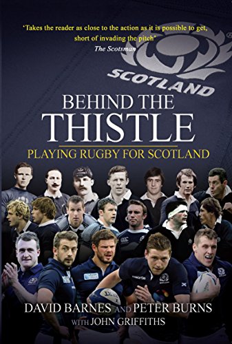 Beispielbild fr Behind the Thistle: Playing Rugby for Scotland (Behind the Jersey Series) zum Verkauf von AwesomeBooks
