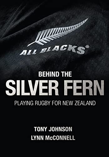 Beispielbild fr Behind the Silver Fern: Playing Rugby for New Zealand (Behind the Jersey Series) zum Verkauf von AwesomeBooks