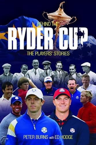 Imagen de archivo de Behind the Ryder Cup: The Players' Stories (Behind the Jersey Series) a la venta por WorldofBooks