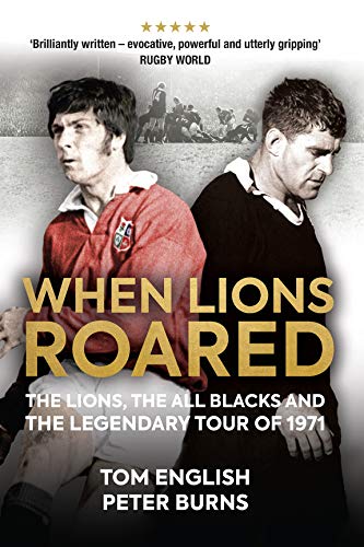 Stock image for When Lions Roared: The Lions, the All Blacks and the Legendary Tour of 1971 for sale by ThriftBooks-Atlanta