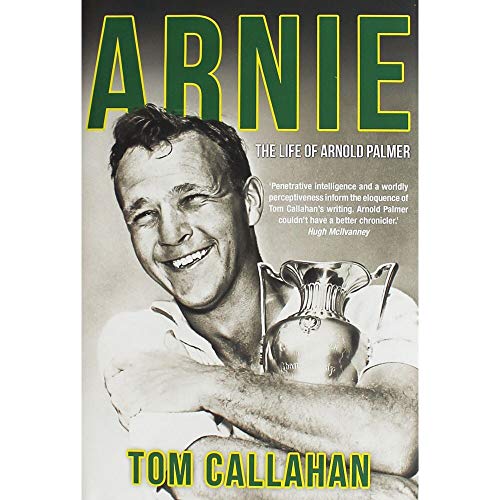 Stock image for Arnie: The Life of Arnold Palmer for sale by WorldofBooks