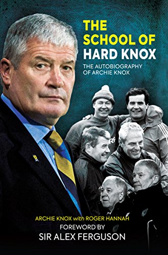 Stock image for The School of Hard Knox: The Autobiography of Archie Knox for sale by AwesomeBooks