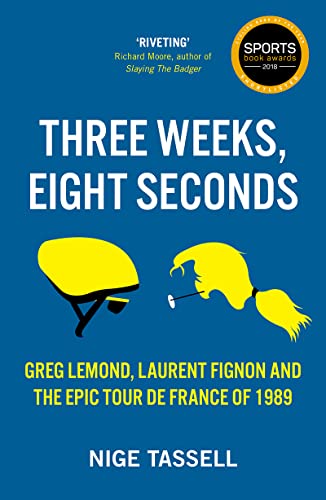 Beispielbild fr Three Weeks, Eight Seconds: The Epic Tour de France of 1989 zum Verkauf von AwesomeBooks