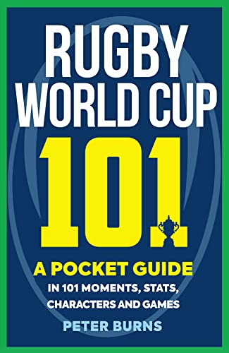Beispielbild fr Rugby World Cup 101: A Pocket Guide in 101 Moments, Stats, Characters and Games zum Verkauf von WorldofBooks