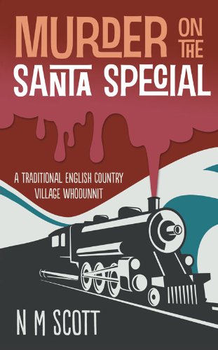 9781909716124: Murder on the Santa Special: A Traditional English Country Village Whodunnit