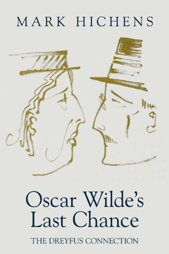 Beispielbild fr Oscar Wilde's Last Chance zum Verkauf von WorldofBooks
