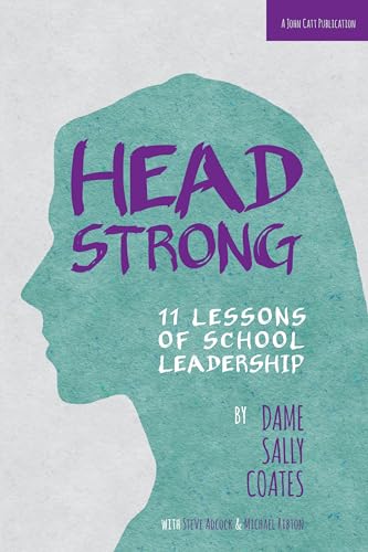 Beispielbild fr Headstrong: 11 Lessons of School Leadership zum Verkauf von WorldofBooks