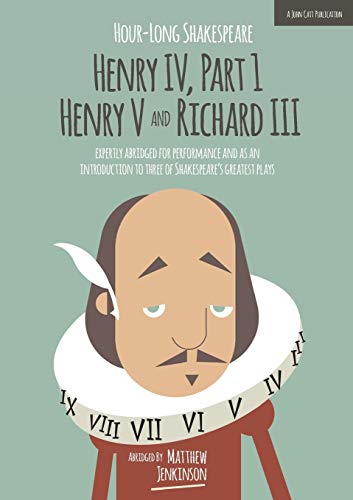 Beispielbild fr Hour-Long Shakespeare: Henry IV (Part 1) Henry V and Richard III zum Verkauf von WorldofBooks
