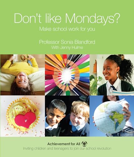 Beispielbild fr Don't Like Mondays?: Make School Work for You (Achievement for All) zum Verkauf von WorldofBooks