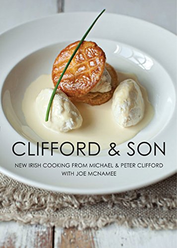 Beispielbild fr Clifford & Son: New Irish Cooking zum Verkauf von WorldofBooks