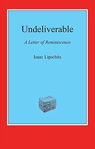 Stock image for Undeliverable: A Letter of Reminiscence for sale by Revaluation Books