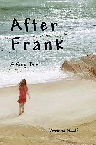 Stock image for After Frank: A Fairy Tale for sale by THE SAINT BOOKSTORE