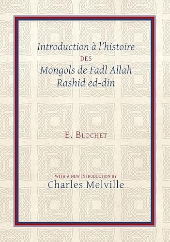 Imagen de archivo de Introduction a L'histoire Des Mongols De Fadl Allah Rashid Ed-din a la venta por Revaluation Books