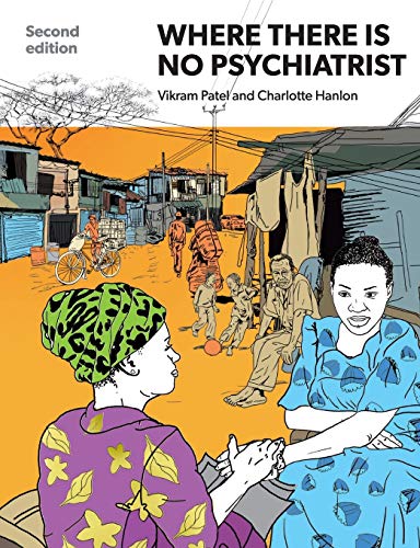 Imagen de archivo de Where There Is No Psychiatrist: A Mental Health Care Manual a la venta por GF Books, Inc.