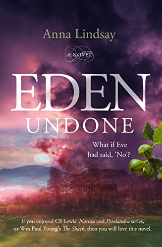Stock image for Eden Undone : What If Eve Had Said, 'No'? for sale by Better World Books
