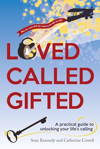 Beispielbild fr Loved, Called, Gifted: A Practical Guide to Unlocking Your Life's Calling zum Verkauf von Books From California